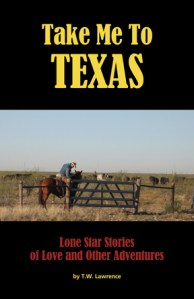 TW Lawrence Take Me To Texas